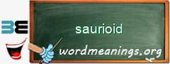WordMeaning blackboard for saurioid